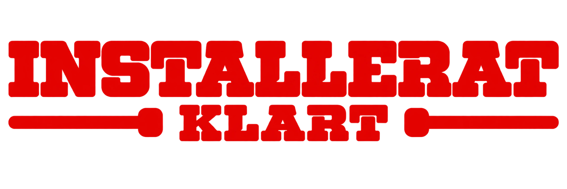 Installerat Klart